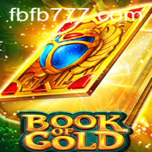 Exploring the Enchantment of Book of Gold at FB777.COM