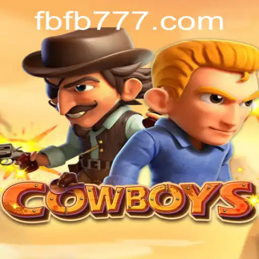 Exploring the Exciting World of COWBOYS: A Thrilling Adventure by FB777.COM
