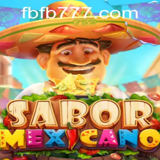 Discover the Vibrant World of SaborMexicano Game on FB777.COM