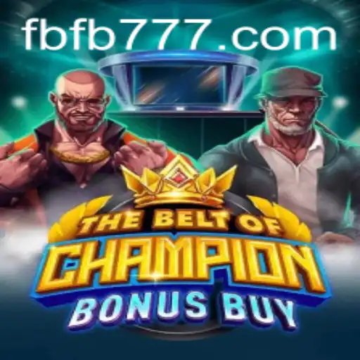 Exploring the Thrilling World of TheBeltOfChampionBonusBuy
