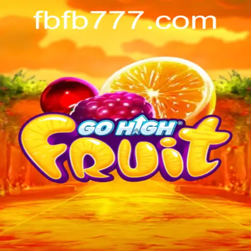 Explore the Exciting World of GoHighFruit: A Fresh Spin on Classic Fun