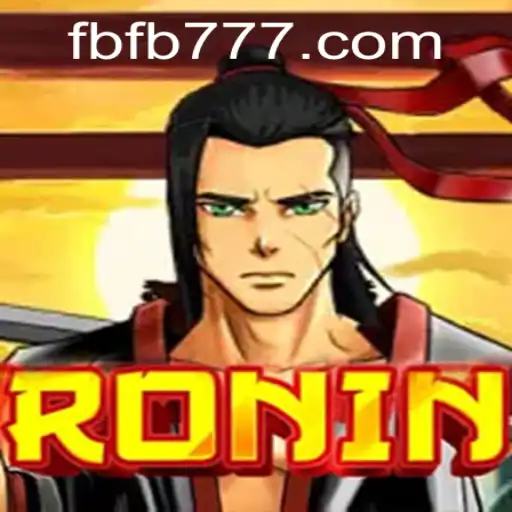 Unveiling the Exciting World of Ronin Featuring FB777.COM
