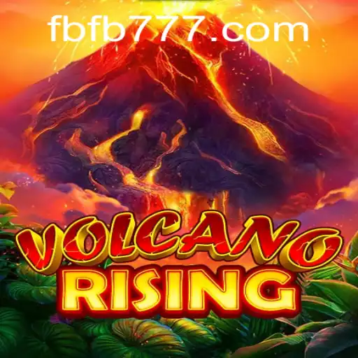 Unleashing the Adventure: Exploring VolcanoRising on FB777.COM